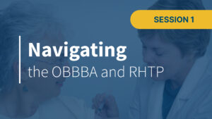 Navigating the Big Beautiful Bill and Rural Health Transformation Program