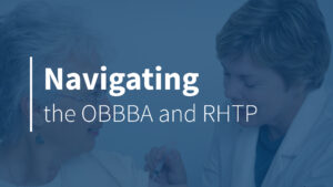 Webinar: Navigating the OBBBA and the Rural Health Transformation Program