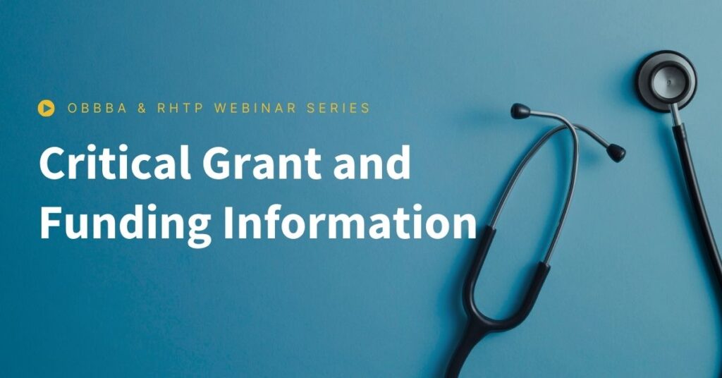 OBBBA RHT Program Webinar: Critical Grant Funding Information for 2026